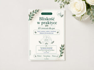 Zeszyt ćwiczeń - "Bliskość na nowo"