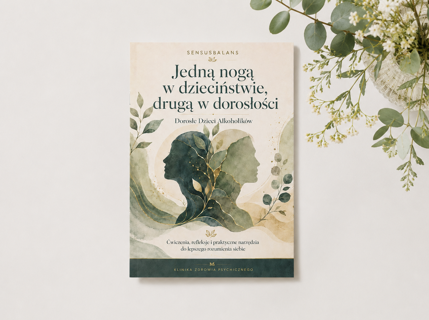 Workbook - "Jedną nogą w dzieciństwie, drugą w dorosłości". DDA