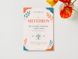 Workbook - "Mefedron - jak zrozumieć uzależnienie i znaleźć pomoc"