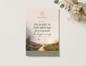 Workbook -  „Lęk przed odrzuceniem i styl przywiązania”