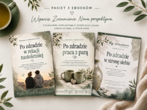 „PO ZDRADZIE - zestaw dla specjalisty”. Pakiet 3 workbooków